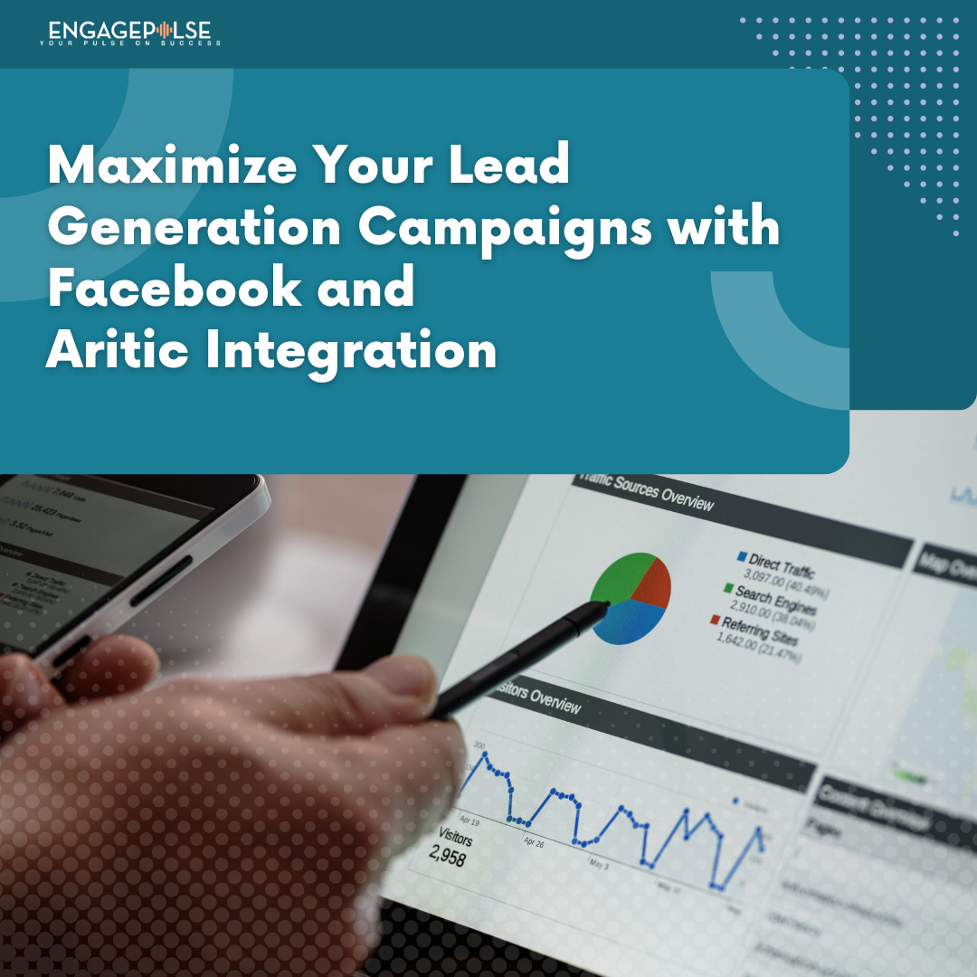 Image about Maximize Your Lead Generation Campaigns with Facebook and Aritic Integration